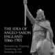 Идея англо-саксонской Англии 1066–1901 гг.